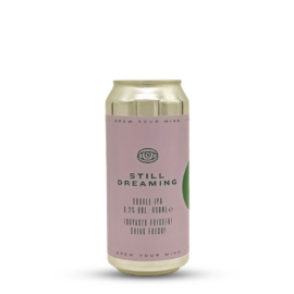 Still Dreaming | Brew Your Mind (HU) | 0,44L - 8,2% (CSAK BUDAPESTI KISZÁLLÍTÁS!)