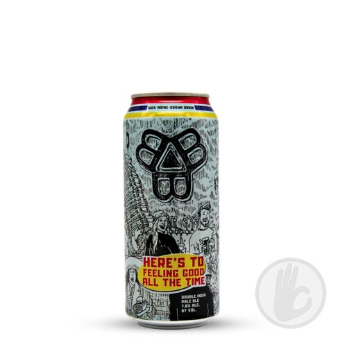 Here's To Feeling Good All The Time | Bissell Brothers (USA) | 0,473L - 7,8%