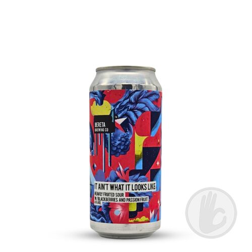 It Ain't What It Looks Like | Bereta (RO) | 0,44L - 4%